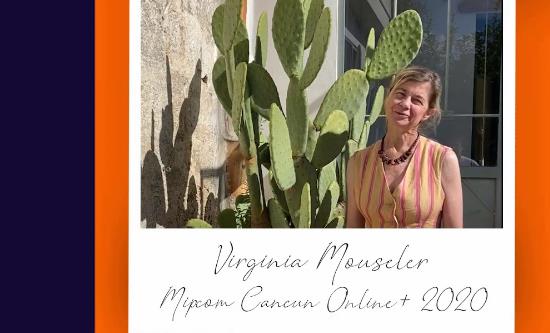 Mipcancun Online + opened with the traditional panel presented by Virginia Mouseler